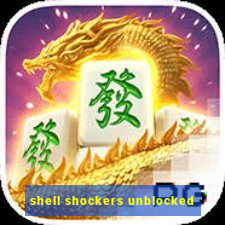 shell shockers unblocked